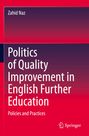 Zahid Naz: Politics of Quality Improvement in English Further Education, Buch