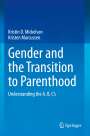 Kristen Marcussen: Gender and the Transition to Parenthood, Buch