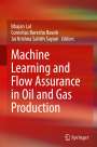 : Machine Learning and Flow Assurance in Oil and Gas Production, Buch