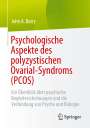 John A. Barry: Psychologische Aspekte des polyzystischen Ovarial-Syndroms (PCOS), Buch