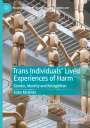 Katie McBride: Trans Individuals Lived Experiences of Harm, Buch