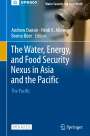 : The Water, Energy, and Food Security Nexus in Asia and the Pacific, Buch
