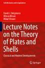 David J. Steigmann: Lecture Notes on the Theory of Plates and Shells, Buch