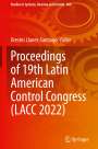 : Proceedings of 19th Latin American Control Congress (LACC 2022), Buch