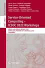 : Service-Oriented Computing ¿ ICSOC 2022 Workshops, Buch