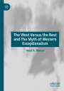 Imad A. Moosa: The West Versus the Rest and The Myth of Western Exceptionalism, Buch
