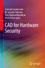 Farimah Farahmandi: CAD for Hardware Security, Buch