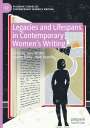 : Legacies and Lifespans in Contemporary Women¿s Writing, Buch