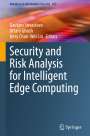 : Security and Risk Analysis for Intelligent Edge Computing, Buch