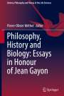 : Philosophy, History and Biology: Essays in Honour of Jean Gayon, Buch