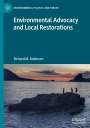 Richard M. Robinson: Environmental Advocacy and Local Restorations, Buch