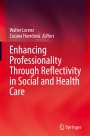 : Enhancing Professionality Through Reflectivity in Social and Health Care, Buch