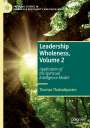 Thomas Thakadipuram: Leadership Wholeness, Volume 2, Buch