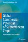 Kodoth Prabhakaran Nair: Global Commercial Potential of Subterranean Crops, Buch