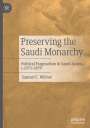 Samuel E. Willner: Preserving the Saudi Monarchy, Buch