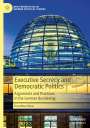 Dorothee Riese: Executive Secrecy and Democratic Politics, Buch