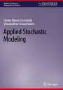 Viswanathan Arunachalam: Applied Stochastic Modeling, Buch