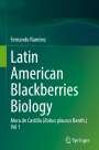Fernando Ramírez: Latin American Blackberries Biology, Buch
