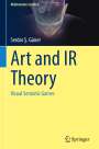 Serdar ¿. Güner: Art and IR Theory, Buch