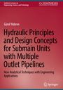 Gürol Y¿ld¿r¿m: Hydraulic Principles and Design Concepts for Submain Units with Multiple Outlet Pipelines, Buch