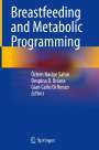: Breastfeeding and Metabolic Programming, Buch