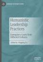 : Humanistic Leadership Practices, Buch