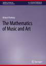 Arturo Portnoy: The Mathematics of Music and Art, Buch