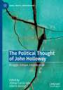 : The Political Thought of John Holloway, Buch