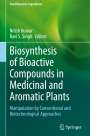 : Biosynthesis of Bioactive Compounds in Medicinal and Aromatic Plants, Buch