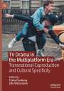 : TV Drama in the Multiplatform Era, Buch