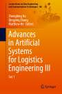 : Advances in Artificial Systems for Logistics Engineering III, Buch,Buch