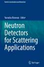 : Neutron Detectors for Scattering Applications, Buch