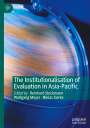: The Institutionalisation of Evaluation in Asia-Pacific, Buch