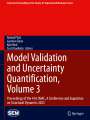 : Model Validation and Uncertainty Quantification, Volume 3, Buch