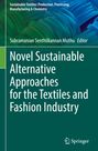 : Novel Sustainable Alternative Approaches for the Textiles and Fashion Industry, Buch