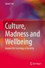 Jason Lee: Culture, Madness and Wellbeing, Buch