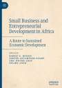 : Small Business and Entrepreneurial Development in Africa, Buch