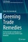 Pieter van Vaerenbergh: Greening Trade Remedies, Buch