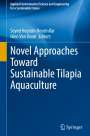 : Novel Approaches Toward Sustainable Tilapia Aquaculture, Buch