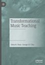George S. T. Chu: Transformational Music Teaching, Buch