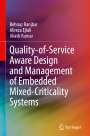 Behnaz Ranjbar: Quality-of-Service Aware Design and Management of Embedded Mixed-Criticality Systems, Buch