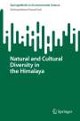 Vishwambhar Prasad Sati: Natural and Cultural Diversity in the Himalaya, Buch