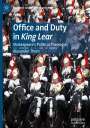 Alexander Thom: Office and Duty in King Lear, Buch