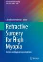 : Refractive Surgery for High Myopia, Buch