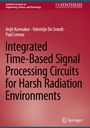 Arijit Karmakar: Integrated Time-Based Signal Processing Circuits for Harsh Radiation Environments, Buch