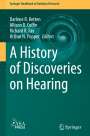 : A History of Discoveries on Hearing, Buch
