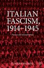 Claudia Baldoli: Italian Fascism, 1914-1945, Buch