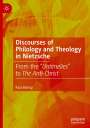 Paul Bishop: Discourses of Philology and Theology in Nietzsche, Buch