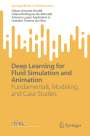 Gilson Antonio Giraldi: Deep Learning for Fluid Simulation and Animation, Buch