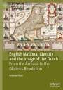 Andrew Fleck: English National Identity and the Image of the Dutch, Buch
